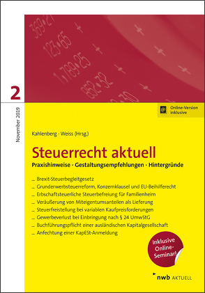 Steuerrecht aktuell 2/2019 von Christopeit,  Iring, Dietsch,  David, Ellenrieder,  Benedikt, Fischer,  Tobias, Gladitsch,  Hannah, Haendel,  Ralf, Haverkamp,  Lars, Janken,  Sven, Joisten,  Michael, Kahlenberg,  Christian, Kappelmann,  Christian, Küpper,  Volker, Kutac,  Kimberly, Lebfromm,  Yannic, Liedgens,  Gustav, Meinert,  Sara, Oberherr,  Nadine, Palenker,  Delia Maria, Pospischil,  Michael, Schweika,  Lukas, Sistig,  Sven, Storm,  Christina, Strotkemper,  Noemi, Stümpfig,  Henning, Süß,  Christian, Weiss,  Martin, Zapf,  Benjamin