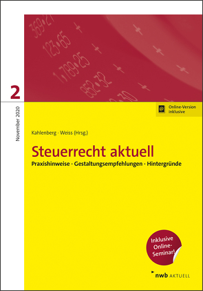 Steuerrecht aktuell 2/2020 von Dietsch,  David, Fischer LLB,  Tobias, Gladitsch,  Hannah, Haendel,  Ralf, Jagenburg,  Christina, Joisten,  Michael, Kahlenberg,  Christian, Kappelmann,  Christian, Liedgens,  Gustav, Pospischil,  Michael, Rein,  Rebekka, Seiler M.A.,  Patrick, Strotkemper,  Noemi, Stümpfig,  Henning, Weiss,  Martin