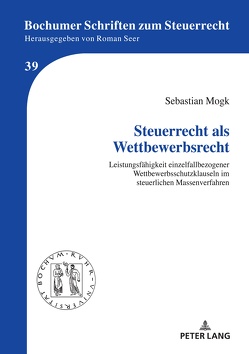 Steuerrecht als Wettbewerbsrecht von Mogk,  Sebastian