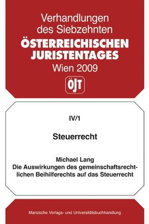 Steuerrecht Die Auswirkungen des gemeinschaftsrechlichen Beihilferechts auf das Steuerrecht von Lang,  Michael