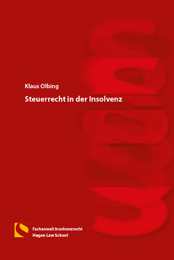 Steuerrecht in der Insolvenz von Olbing,  Klaus