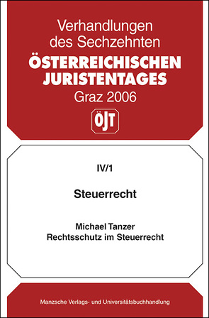 Steuerrecht – Rechtsschutz im Steuerrecht von Tanzer,  Michael