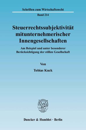 Steuerrechtssubjektivität mitunternehmerischer Innengesellschaften. von Kuck,  Tobias