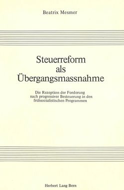 Steuerreform als Übergangsmassnahme von Mesmer,  Beatrix