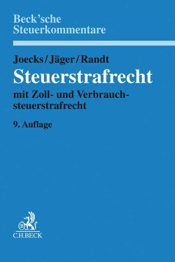 Steuerstrafrecht von Bülte,  Jens, Ebner,  Markus, Franzen,  Klaus, Gast-de Haan,  Brigitte, Grötsch,  Andreas, Jaeger,  Markus, Karstens,  Johann-Nikolaus, Randt,  Karsten, Webel,  Karsten