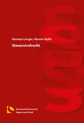 Steuerstrafrecht von Apfel,  Henner, Lenger,  Norman