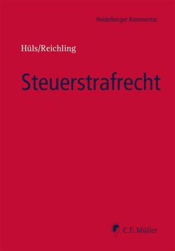 Steuerstrafrecht von Apfel,  Henner, Asholt,  Martin, Franke-Roericht,  LL.M.,  Thorsten, Groß,  LL.M.,  Bernd, Hüls,  Silke, Hunsmann,  Daniel, Kauffmann,  LL.M.,  Philipp, Krug,  Björn, Lindemann,  Michael, Parsch,  Annette, Reichling,  Tilman, Sauer,  Dirk, Schork,  LL.M.,  Alexander, Schott,  Stefanie, Wollschläger,  Sebastian, Ziemann,  Sascha