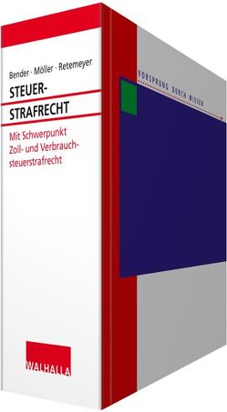 STEUERSTRAFRECHT von Bender,  Peter, Moeller,  Thomas, Retemeyer,  Alexander