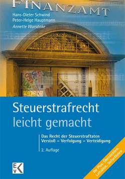 Steuerstrafrecht – leicht gemacht. von Hauptmann,  Peter-Helge, Schwind,  Hans-Dieter, Warsönke,  Annette