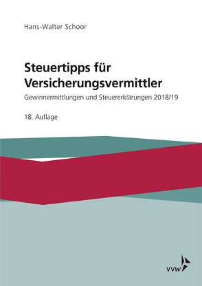 Steuertipps für Versicherungsvermittler von Schoor,  Hans Walter