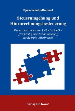 Steuerumgehung und Hinzurechnungsbesteuerung von Schulte-Rummel,  Björn