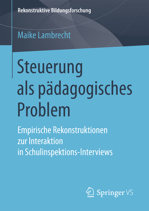 Steuerung als pädagogisches Problem von Lambrecht,  Maike