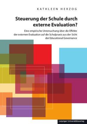 Steuerung der Schule durch externe Evaluation? von Herzog,  Kathleen