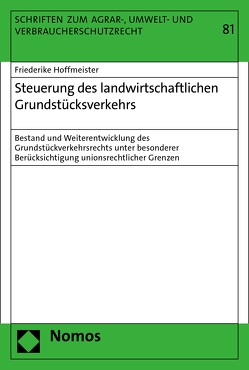 Steuerung des landwirtschaftlichen Grundstücksverkehrs von Hoffmeister,  Friederike