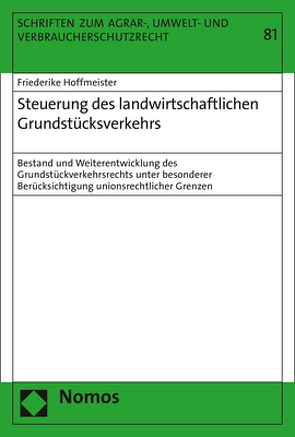 Steuerung des landwirtschaftlichen Grundstücksverkehrs von Hoffmeister,  Friederike