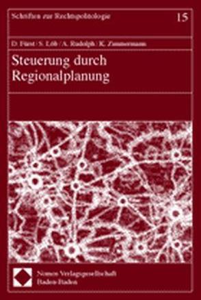 Steuerung durch Regionalplanung von Fürst,  Dietrich, Löb,  Stephan, Rudolph,  Ansgar, Zimmermann,  Karsten