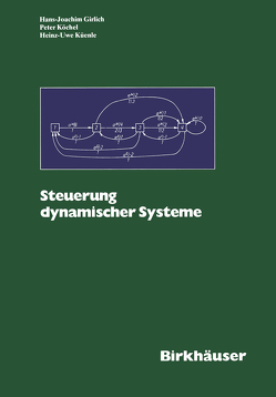 Steuerung Dynamischer Systeme von GIRLICH, KÖCHEL, KÜENLE