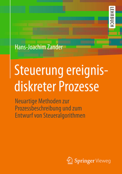 Steuerung ereignisdiskreter Prozesse von Zander,  Hans-Joachim