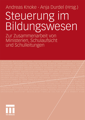 Steuerung im Bildungswesen von Durdel,  Anja, Grosch,  Anja, Knauer,  Sabine, Knoke,  Andreas