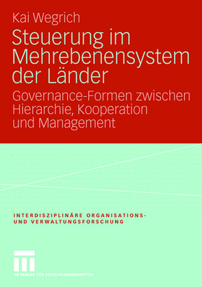 Steuerung im Mehrebenensystem der Länder von Wegrich,  Kai