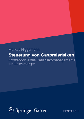 Steuerung von Gaspreisrisiken von Niggemann,  Markus