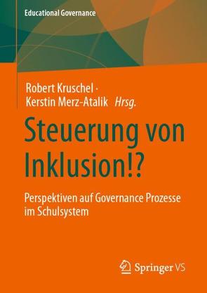 Steuerung von Inklusion!? von Kruschel,  Robert, Merz-Atalik,  Kerstin