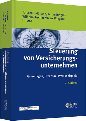 Steuerung von Versicherungsunternehmen von Hallmann,  Torsten, Junglas,  Achim, Kirchner,  Wilhelm, Wiegard,  Marc