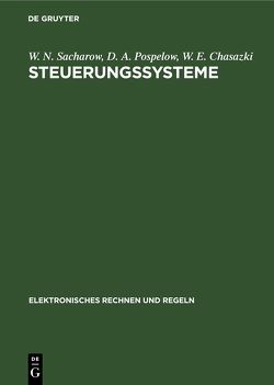 Steuerungssysteme von Chasazki,  W. E., Pospelow,  D. A., Sacharow,  W. N.