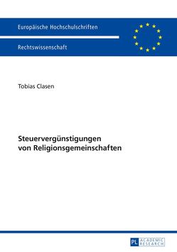 Steuervergünstigungen von Religionsgemeinschaften von Clasen,  Tobias