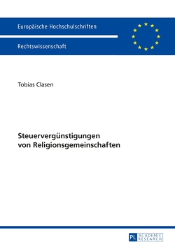 Steuervergünstigungen von Religionsgemeinschaften von Clasen,  Tobias