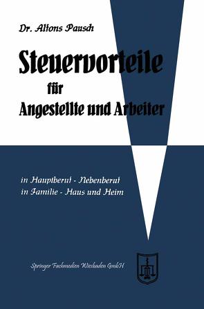 Steuervorteile für Angestellte und Arbeiter von Pausch,  Alfons