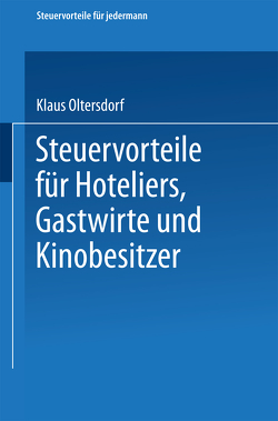 Steuervorteile für Hoteliers, Gastwirte und Kinobesitzer von Oltersdorf,  Klaus