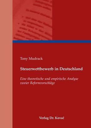 Steuerwettbewerb in Deutschland von Mudrack,  Tony