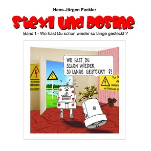 Stexl und Dosine von Fackler,  Hans-Jürgen