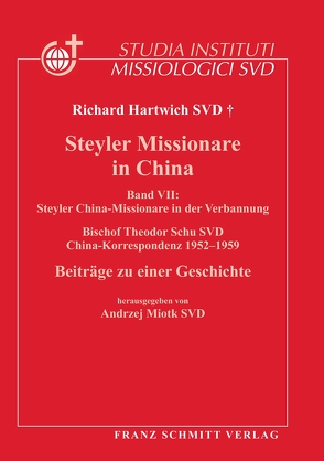 Steyler Missionare in China von Miotk,  Andrzej