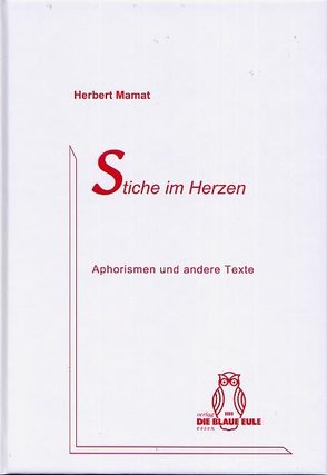 Stiche im Herzen von Mamat,  Herbert