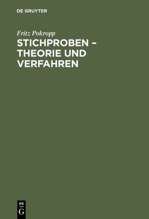 Stichproben – Theorie und Verfahren von Pokropp,  Fritz