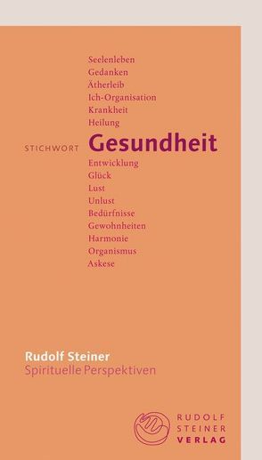 Stichwort Gesundheit von Meyer,  Frank, Steiner,  Rudolf