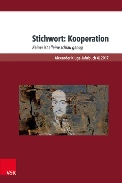 Stichwort: Kooperation von Bingfeng,  Dong, Bruckmaier,  Karl, Büssow,  Jürgen, Combrink,  Thomas, de Almeida,  Jane, Ekardt,  Philipp, Ette,  Wolfram, Giani,  Paul, Holl,  Herbert, Hottman,  Tara, Hui,  Wang, Keese,  Christoph, Kluge,  Alexander, Koepnick,  Lutz, Martens,  Gunther, Müller,  Katharina, Pauval,  Vincent, Potthast,  Barbara, Reinhardt,  Lena, Risi,  Elisa, Schulte,  Christian, Siebers,  Winfried, Stollmann,  Rainer, Wobser,  Florian, Woelk,  Emma