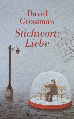 Stichwort: Liebe von Brüll,  Judith, Grossman,  David