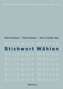 Stichwort Wählen von Babler,  Andreas, Dialer,  Doris, Duffek,  Karl A, Ebner,  Bernhard, Erasim,  Melanie, Filzmaier,  Peter, Gaisch,  Hannes, Hofinger,  Christoph, Lichtenberger,  Eva, Ogris,  Günther, Pegam,  Peter, Pfaffenhuemer,  Thomas, Plaikner,  Peter, Pointner,  Peter, Prajczer,  Markus, Sauer,  Hannes, Scherwitzl,  Andreas, Seidl,  Katharina, Siegl,  Alexandra, Stein,  Robert, Syrowatka,  Wolfgang, Thür,  Martin