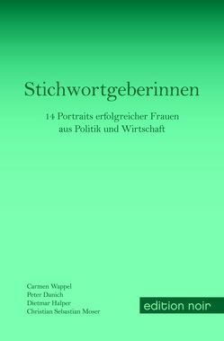 Stichwortgeberinnen von Danich,  Peter, Halper,  Dietmar, Moser,  Christian Sebastian, Wappel,  Carmen