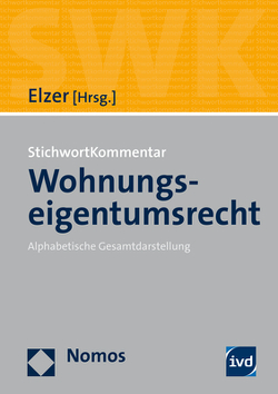 StichwortKommentar Wohnungseigentumsrecht von Elzer,  Oliver