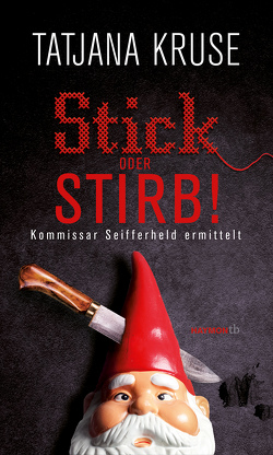 Stick oder stirb! von Kruse,  Tatjana