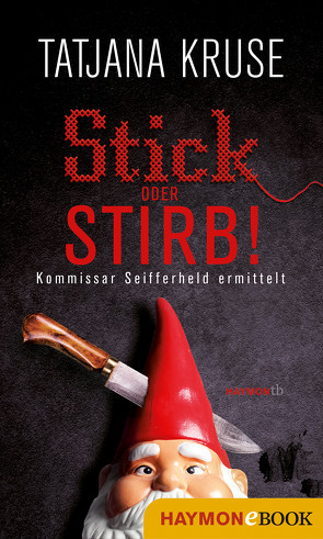 Stick oder stirb! von Kruse,  Tatjana