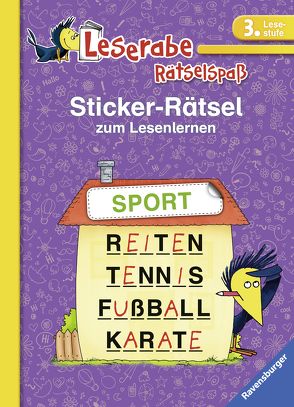 Leserabe: Sticker-Rätsel zum Lesenlernen (3. Lesestufe) von Hofmann,  Lena, Lohr,  Stefan, Schulmeyer,  Heribert