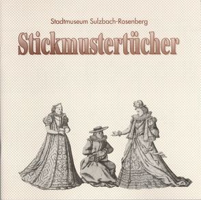 Stickmustertücher von Geismann,  Gerd, Vogl,  Elisabeth, Walter,  Angelika