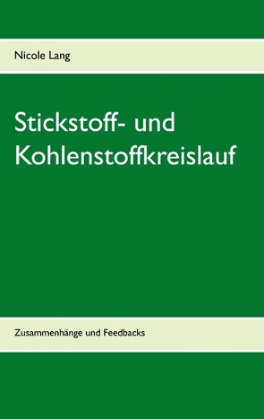 Stickstoff- und Kohlenstoffkreislauf von Lang,  Nicole