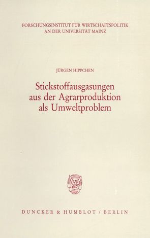 Stickstoffausgasungen aus der Agrarproduktion als Umweltproblem. von Hippchen,  Jürgen