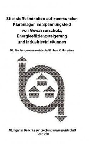 Stickstoffelimination auf kommunalen Kläranlagen im Spannungsfeld von Gewässerschutz, Energieeffizienzsteigerung undIndustrieanlagen